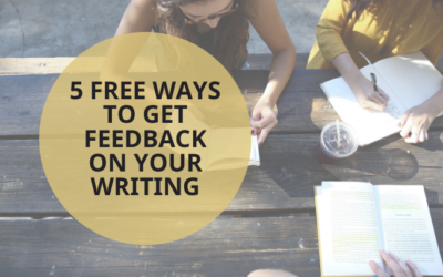 5 Free Ways to Get Feedback on Your Writing