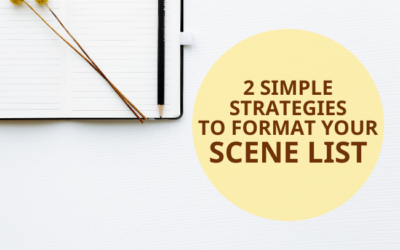 2 Simple Strategies to Format Your Scene List