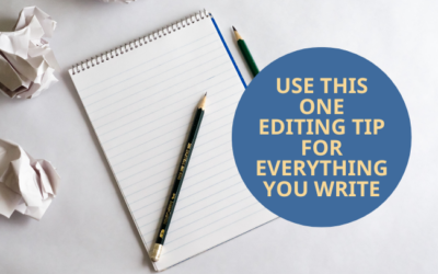 Use This One Editing Tip for Everything You Write
