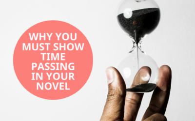 Why You Must Show Time Passing in Your Novel